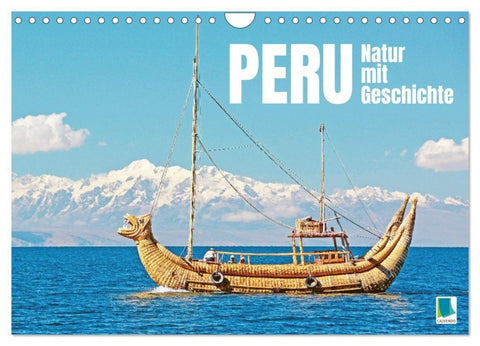 Peru: Natur mit Geschichte (Wandkalender 2027 DIN A4 quer), CALVENDO Monatskalender