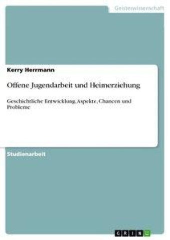 Offene Jugendarbeit und Heimerziehung