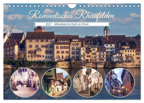 Romantisches Rheinfelden (Wandkalender 2027 DIN A4 quer), CALVENDO Monatskalender