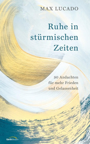 Ruhe in stürmischen Zeiten