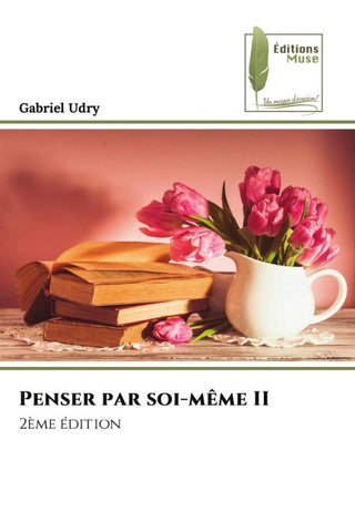 Penser par soi-même II