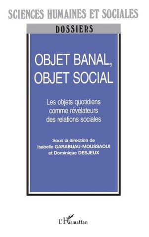 OBJET BANAL, OBJET SOCIAL