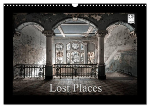 Lost Places - vergessene orte vergessener glanz (Wandkalender 2027 DIN A3 quer), CALVENDO Monatskalender