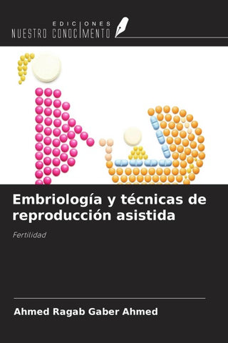 Embriología y técnicas de reproducción asistida