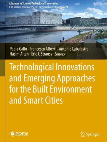 Technological Innovations and Emerging Approaches for the Built Environment and Smart Cities