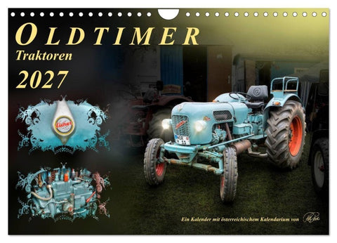 Oldtimer - Traktoren (Wandkalender 2027 DIN A4 quer), CALVENDO Monatskalender