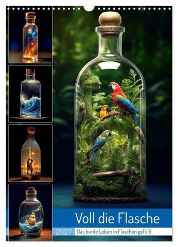 Voll die Flasche (Wandkalender 2027 DIN A3 hoch), CALVENDO Monatskalender