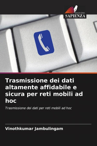 Trasmissione dei dati altamente affidabile e sicura per reti mobili ad hoc