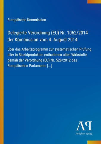 Delegierte Verordnung (EU) Nr. 1062/2014 der Kommission vom 4. August 2014