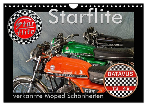 Starflite verkannte Moped Schönheiten (Wandkalender 2027 DIN A4 quer), CALVENDO Monatskalender