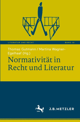 Normativität in Recht und Literatur