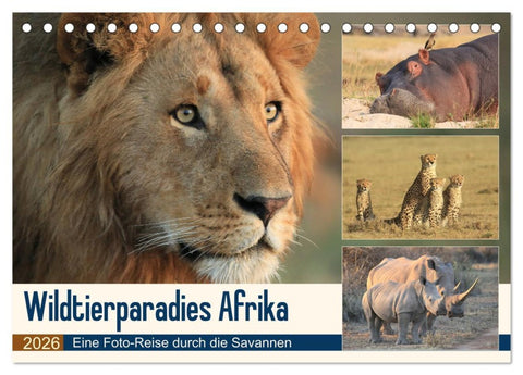 Wildtierparadies Afrika - Eine Foto-Reise durch die Savannen (Tischkalender 2026 DIN A5 quer), CALVENDO Monatskalender