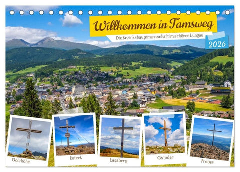 Willkommen in Tamsweg (Tischkalender 2026 DIN A5 quer), CALVENDO Monatskalender