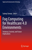 Fog Computing for Healthcare 4.0 Environments