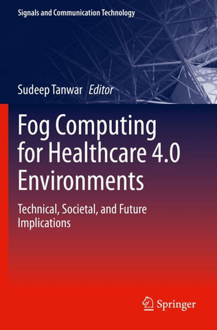 Fog Computing for Healthcare 4.0 Environments