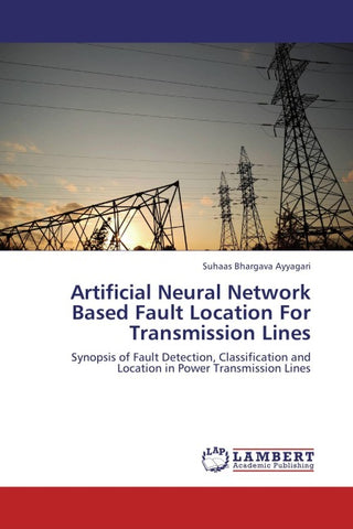 Artificial Neural Network Based Fault Location For Transmission Lines
