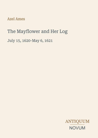 The Mayflower and Her Log