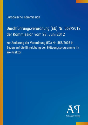Durchführungsverordnung (EU) Nr. 568/2012 der Kommission vom 28. Juni 2012