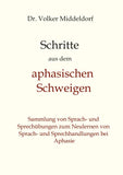 Schritte aus dem aphasischen Schweigen