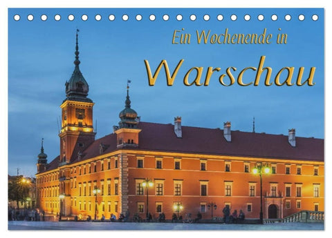 Ein Wochenende in Warschau (Tischkalender 2027 DIN A5 quer), CALVENDO Monatskalender