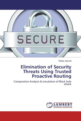 Elimination of Security Threats Using Trusted Proactive Routing