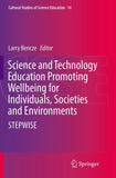 Science and Technology Education Promoting Wellbeing for Individuals, Societies and Environments
