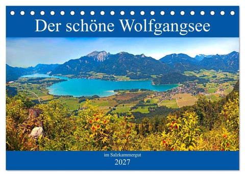 Der schöne Wolfgangsee im Salzkammergut (Tischkalender 2027 DIN A5 quer), CALVENDO Monatskalender
