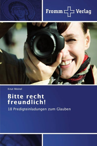 Bitte recht freundlich!