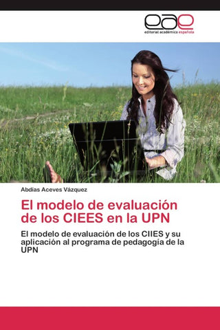 El modelo de evaluación de los CIEES en la UPN