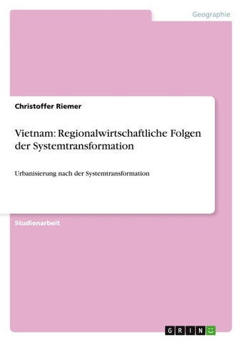 Vietnam: Regionalwirtschaftliche Folgen der Systemtransformation