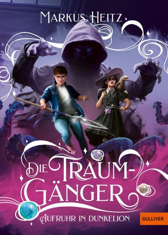 Die Traumgänger - Aufruhr in Dunkelion