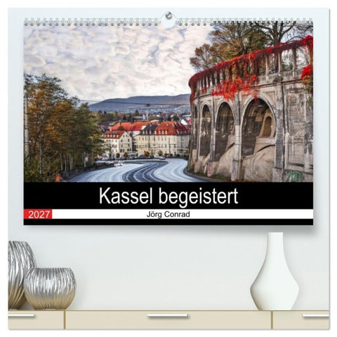 Kassel begeistert (hochwertiger Premium Wandkalender 2027 DIN A2 quer), Kunstdruck in Hochglanz