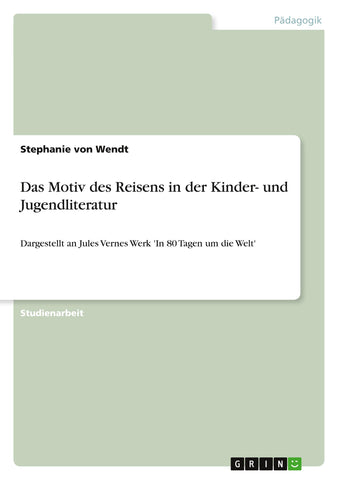 Das Motiv des Reisens in der Kinder- und Jugendliteratur