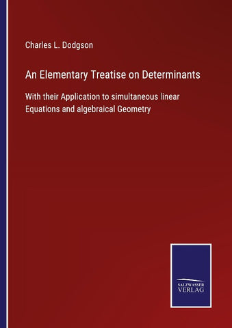 An Elementary Treatise on Determinants