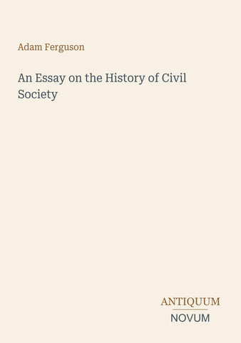 An Essay on the History of Civil Society