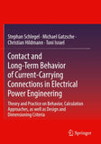 Contact and Long-Term Behavior of Current-Carrying Connections in Electrical Power Engineering