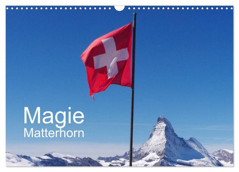 Magie Matterhorn (Wandkalender 2027 DIN A3 quer), CALVENDO Monatskalender