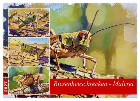 Riesenheuschrecken - Malerei (Wandkalender 2027 DIN A2 quer), CALVENDO Monatskalender