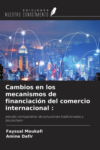 Cambios en los mecanismos de financiación del comercio internacional :