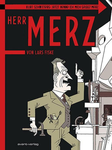 Kurt Schwitters - Jetzt nenne ich mich selbst Merz