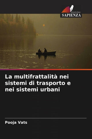 La multifrattalità nei sistemi di trasporto e nei sistemi urbani