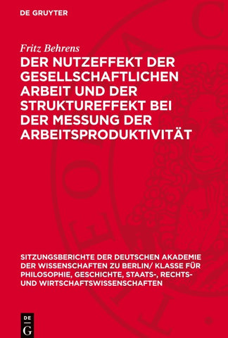 Der Nutzeffekt der gesellschaftlichen Arbeit und der Struktureffekt bei der Messung der Arbeitsproduktivität