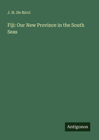 Fiji: Our New Province in the South Seas