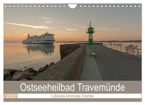 Ostseeheilbad Travemünde - Lübecks schönste Tochter (Wandkalender 2027 DIN A4 quer), CALVENDO Monatskalender