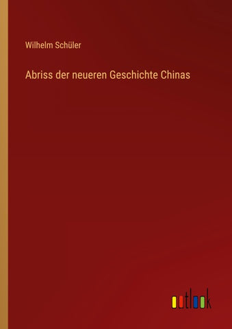 Abriss der neueren Geschichte Chinas