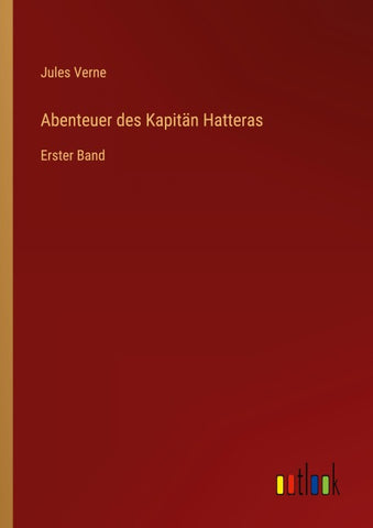 Abenteuer des Kapitän Hatteras