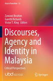 Discourses, Agency and Identity in Malaysia