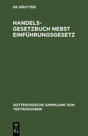 Handelsgesetzbuch nebst Einführungsgesetz