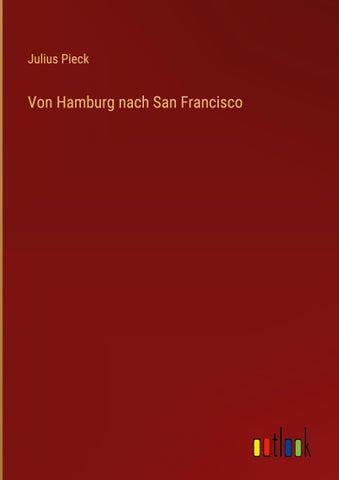 Von Hamburg nach San Francisco