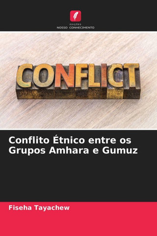 Conflito Étnico entre os Grupos Amhara e Gumuz